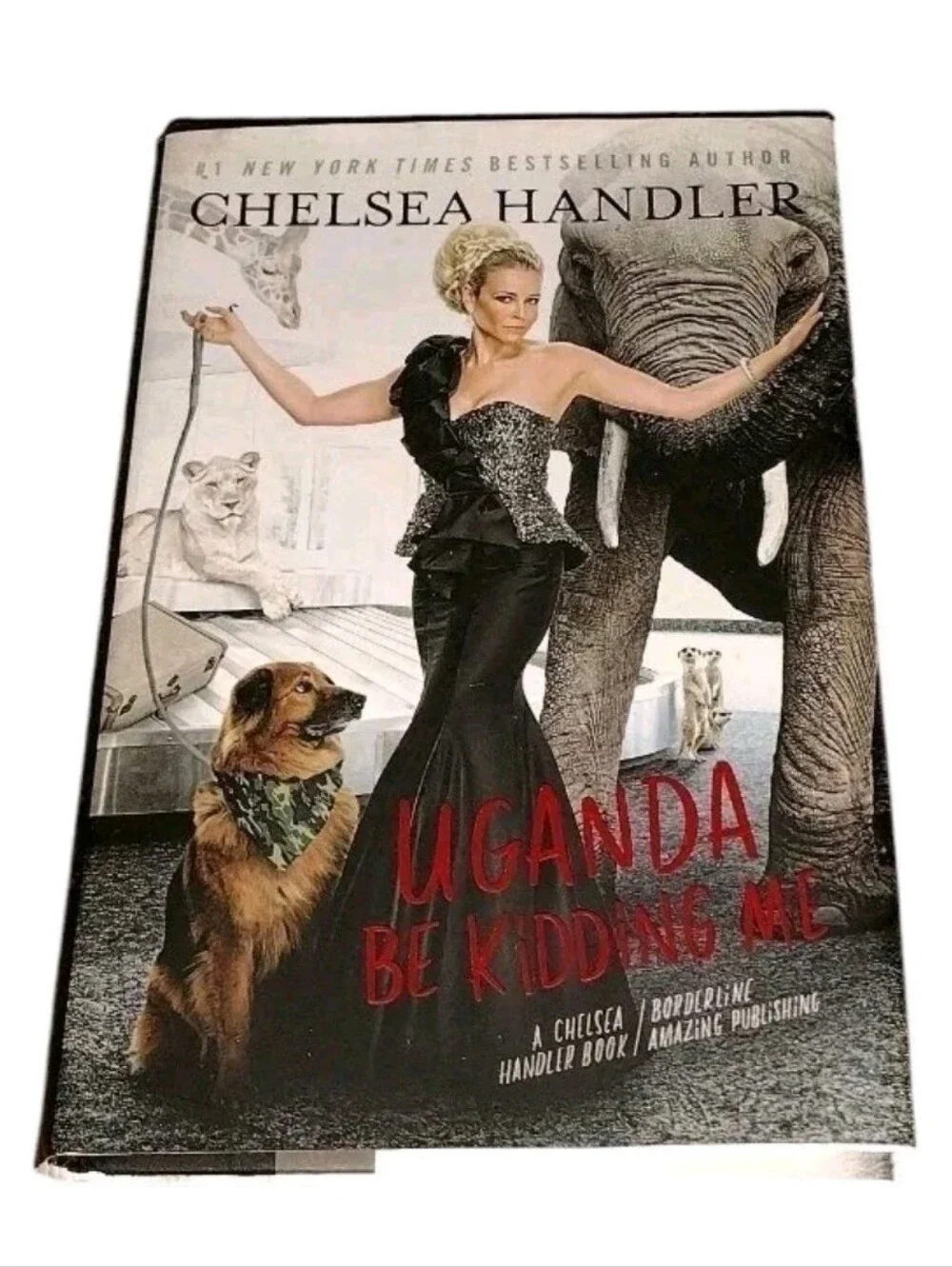 Uganda Be Kidding Me - Hardcover By Handler, Chelsea - Like New Condition